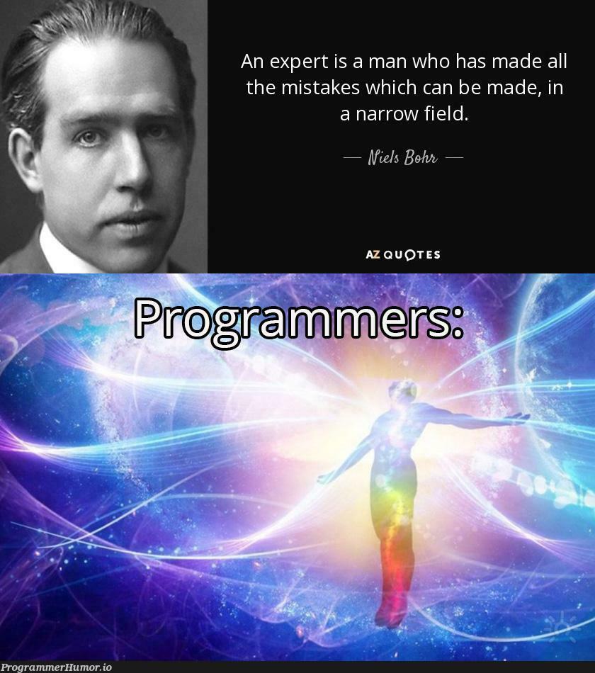 nowIAmMissingThePartOfBeingAnExpert | ProgrammerHumor.io