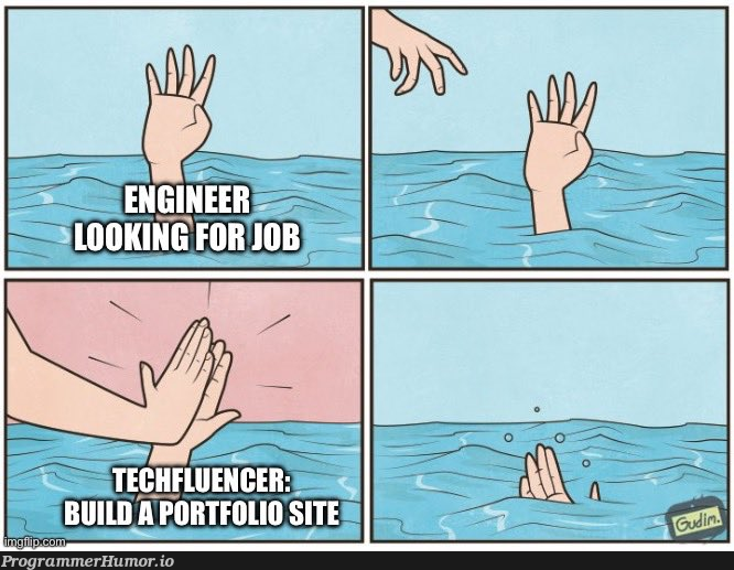 buildAPortfolioGetAJobDoesntWorkAnyMore | ProgrammerHumor.io