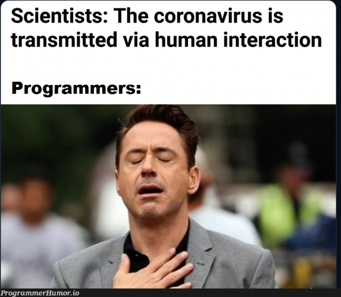 Corona virus vs programmers | programmer-memes, program-memes, virus-memes | ProgrammerHumor.io