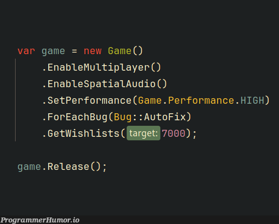 whatAreYouComplainingAboutGamedevIsEasy | bug-memes, performance-memes, fix-memes, release-memes | ProgrammerHumor.io