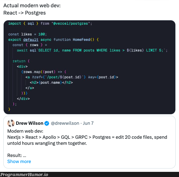 andHeWasntJoking | code-memes, web-memes, react-memes, postgres-memes, nextjs-memes | ProgrammerHumor.io