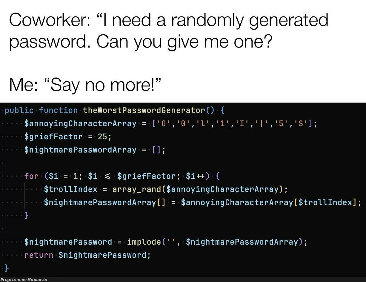 wontHappenAgain | array-memes, random-memes, password-memes, ML-memes | ProgrammerHumor.io