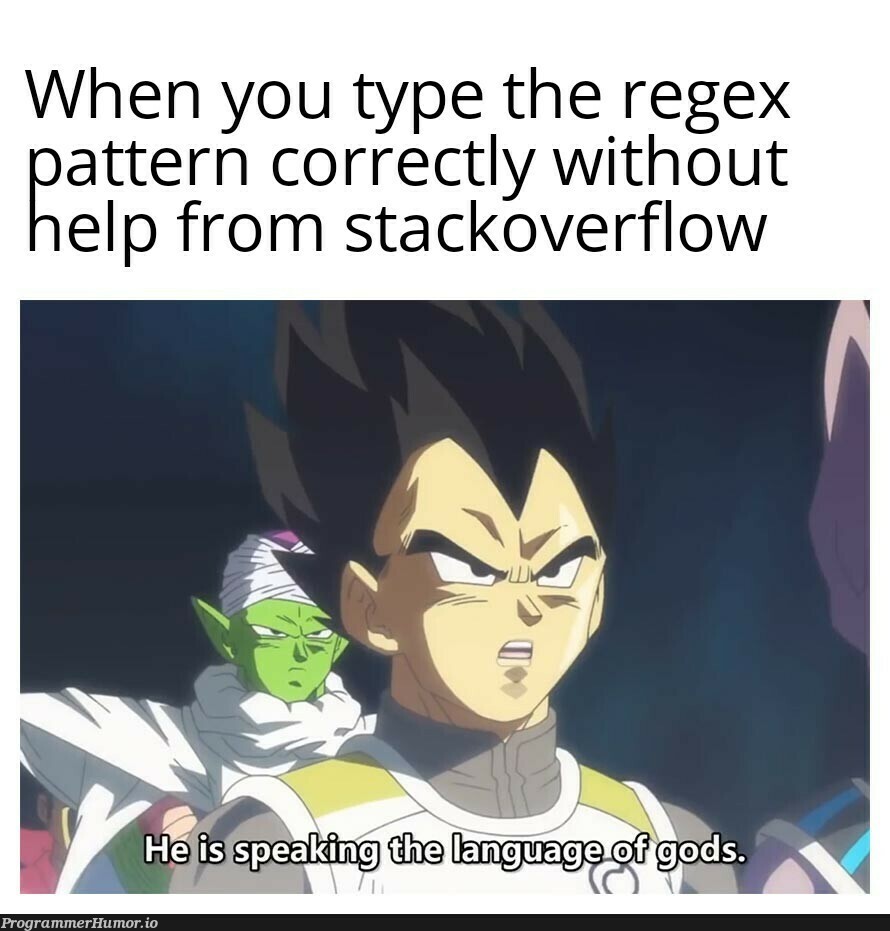 Did that just work correctly? | stackoverflow-memes, stack-memes, regex-memes, overflow-memes | ProgrammerHumor.io