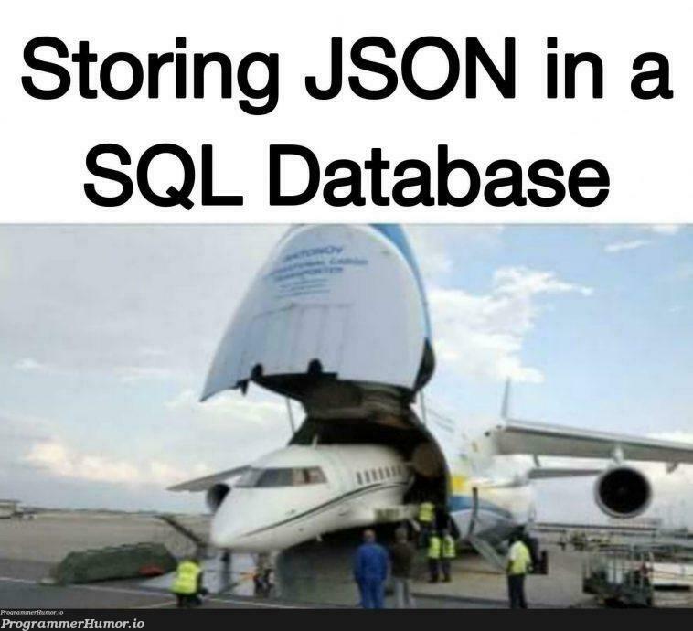 jsonQueryLanguage | data-memes, sql-memes, json-memes, database-memes, query-memes, language-memes | ProgrammerHumor.io