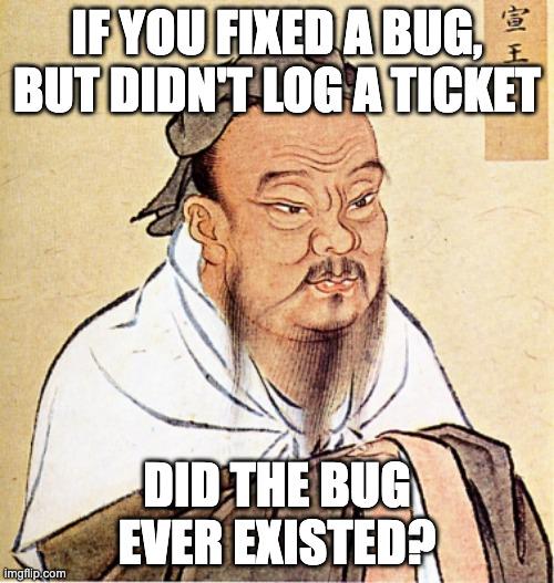 didTheBugEverExisted | bug-memes | ProgrammerHumor.io