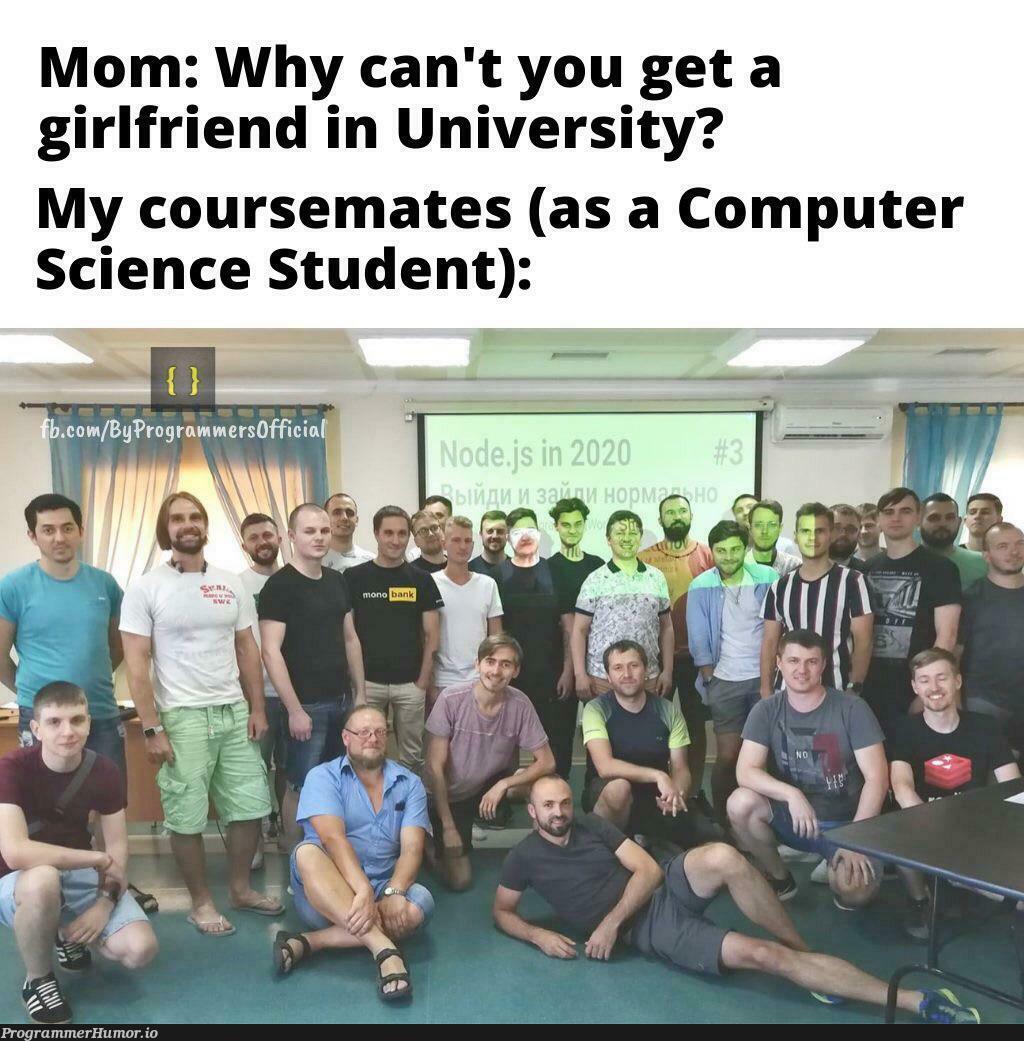 Mom you don't understand :( | computer-memes, computer science-memes | ProgrammerHumor.io