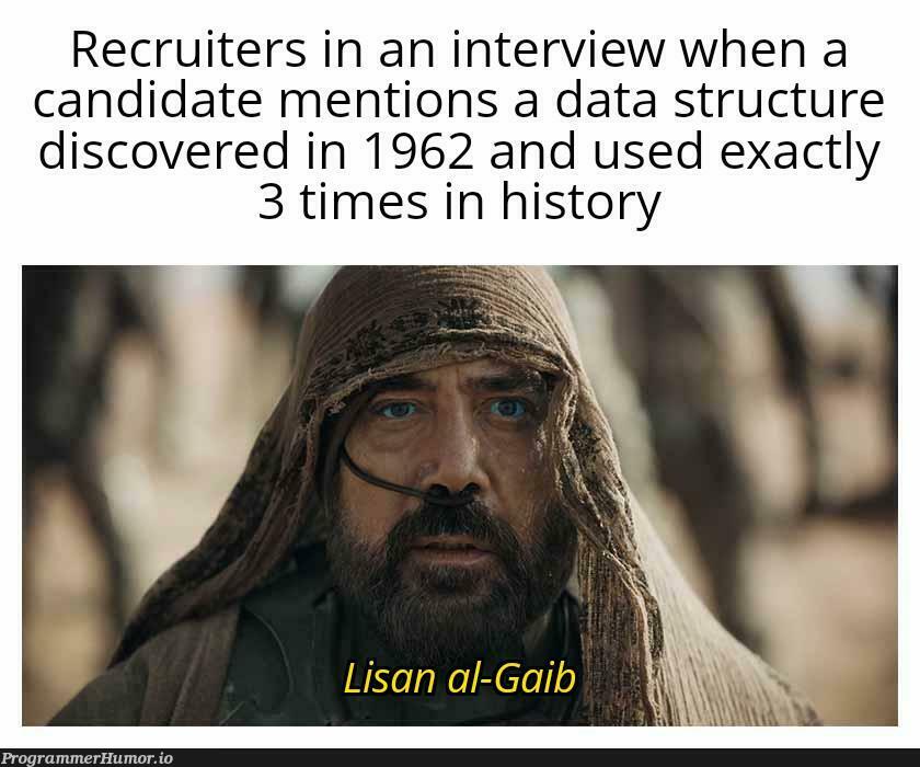 getMeOutOfHere | data-memes, date-memes, recruiters-memes, recruit-memes, interview-memes | ProgrammerHumor.io