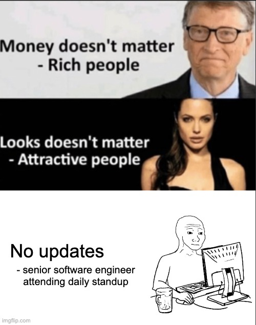 engineersAintMadeForMeetings | software-memes, engineer-memes, software engineer-memes, date-memes | ProgrammerHumor.io