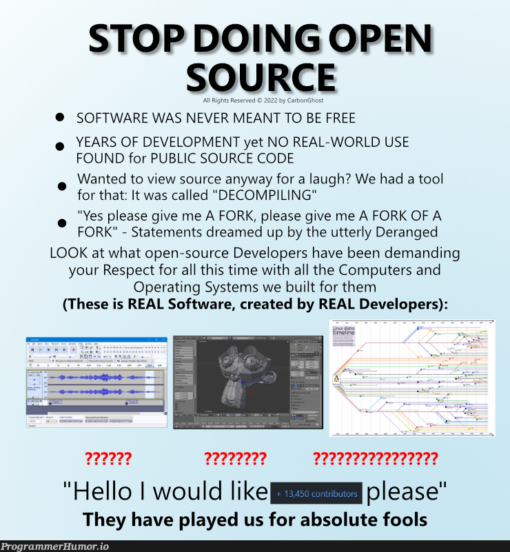 STOP DOING OPEN SOURCE | developer-memes, software-memes, code-memes, computer-memes, development-memes, fork-memes, IT-memes, open source-memes, source code-memes, public-memes, operating system-memes | ProgrammerHumor.io