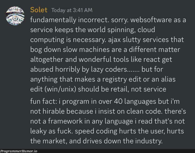 least arrogant programmer | programmer-memes, coding-memes, software-memes, code-memes, coder-memes, web-memes, computing-memes, unix-memes, program-memes, try-memes, react-memes, machine-memes, ajax-memes, cloud-memes, mac-memes, language-memes, framework-memes | ProgrammerHumor.io