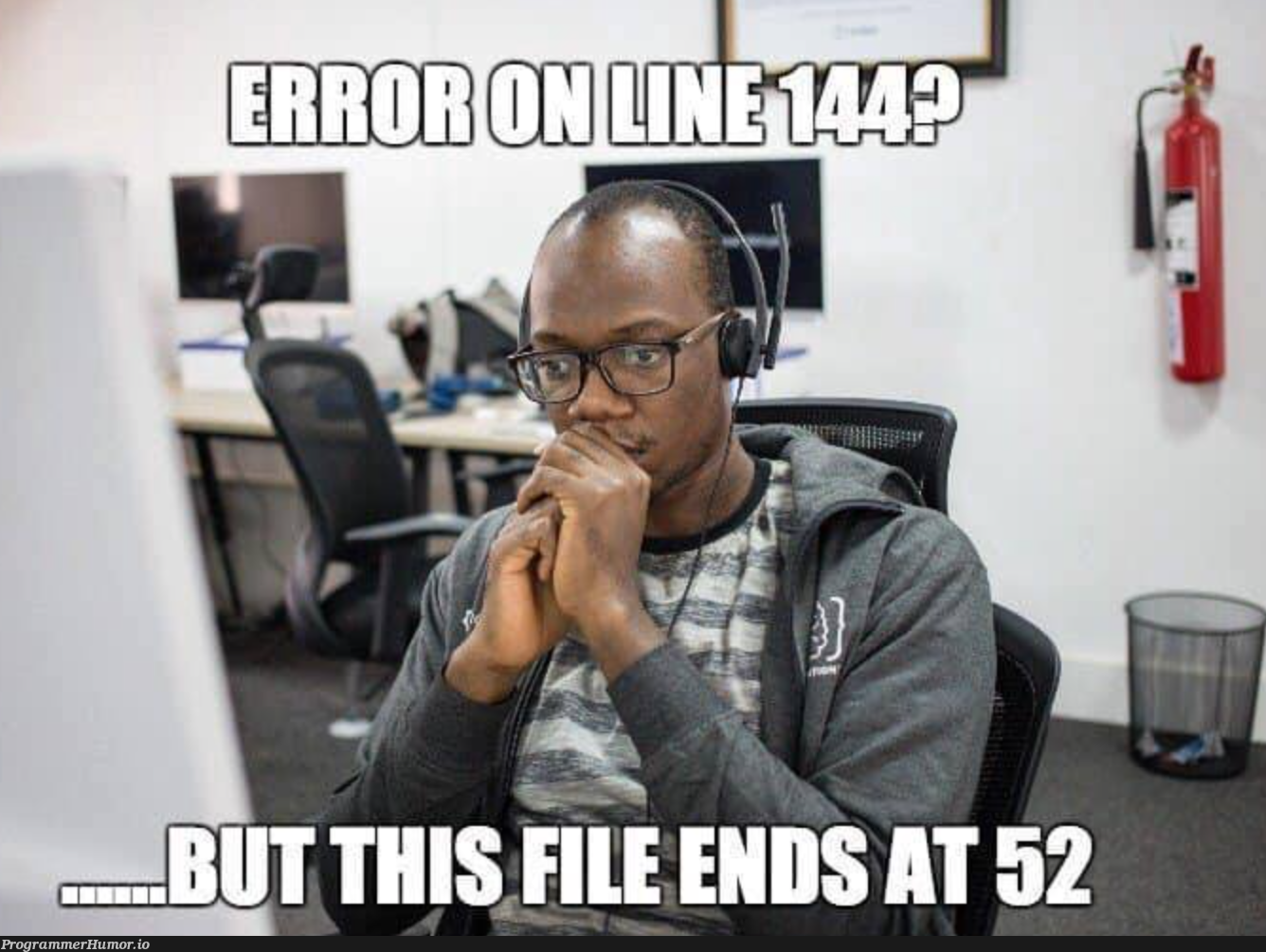 errorOnLine144 | error-memes | ProgrammerHumor.io