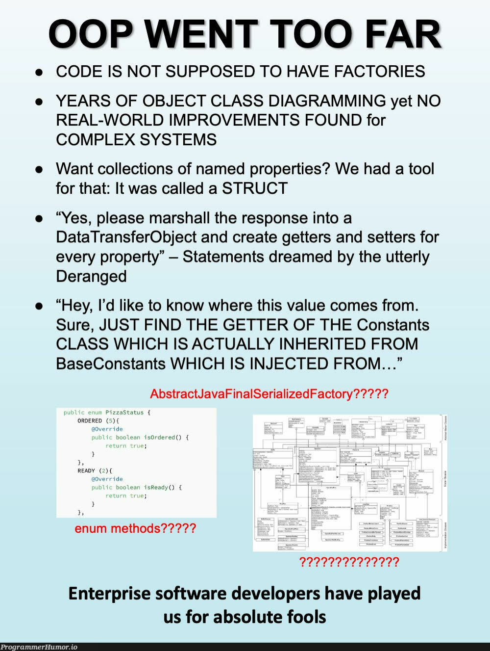 oopWentTooFar | developer-memes, software-memes, code-memes, java-memes, software developer-memes, data-memes, class-memes, object-memes, oop-memes, IT-memes | ProgrammerHumor.io