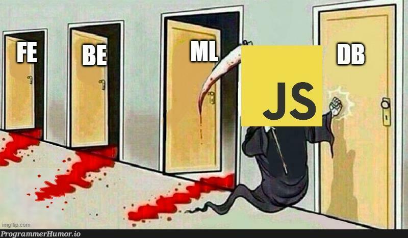 nobodyCanEscapeJavaScript | javascript-memes, java-memes | ProgrammerHumor.io