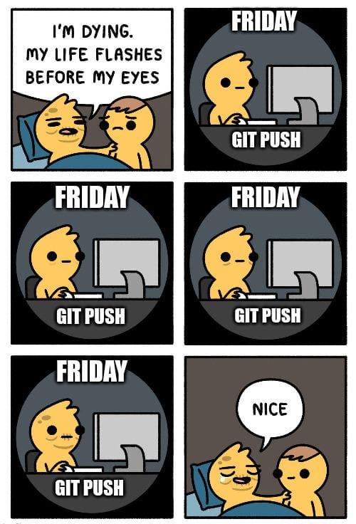 fRiDaYisFoRgItPuSh | git-memes | ProgrammerHumor.io