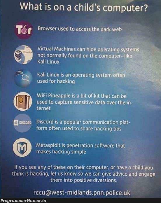 Warning for Parents: Does your kid use any of this softwares ? | software-memes, computer-memes, linux-memes, hacking-memes, ux-memes, discord-memes, machine-memes, data-memes, apple-memes, warning-memes, ide-memes, mac-memes, wifi-memes, virtual machine-memes | ProgrammerHumor.io