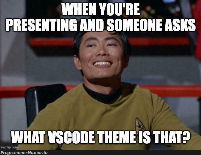 uniqueTheme | ProgrammerHumor.io