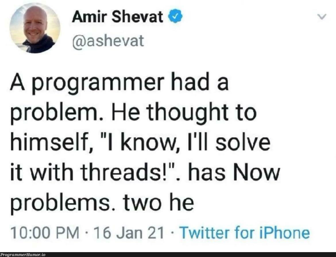 humorProgrammingAdvanceThisIs | programming-memes, programmer-memes, iphone-memes, threads-memes, program-memes, IT-memes, twitter-memes | ProgrammerHumor.io