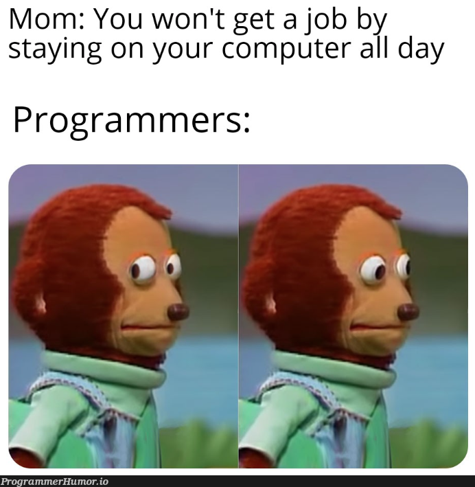 computersAreUsefulInManyWays | programmer-memes, computer-memes, program-memes | ProgrammerHumor.io