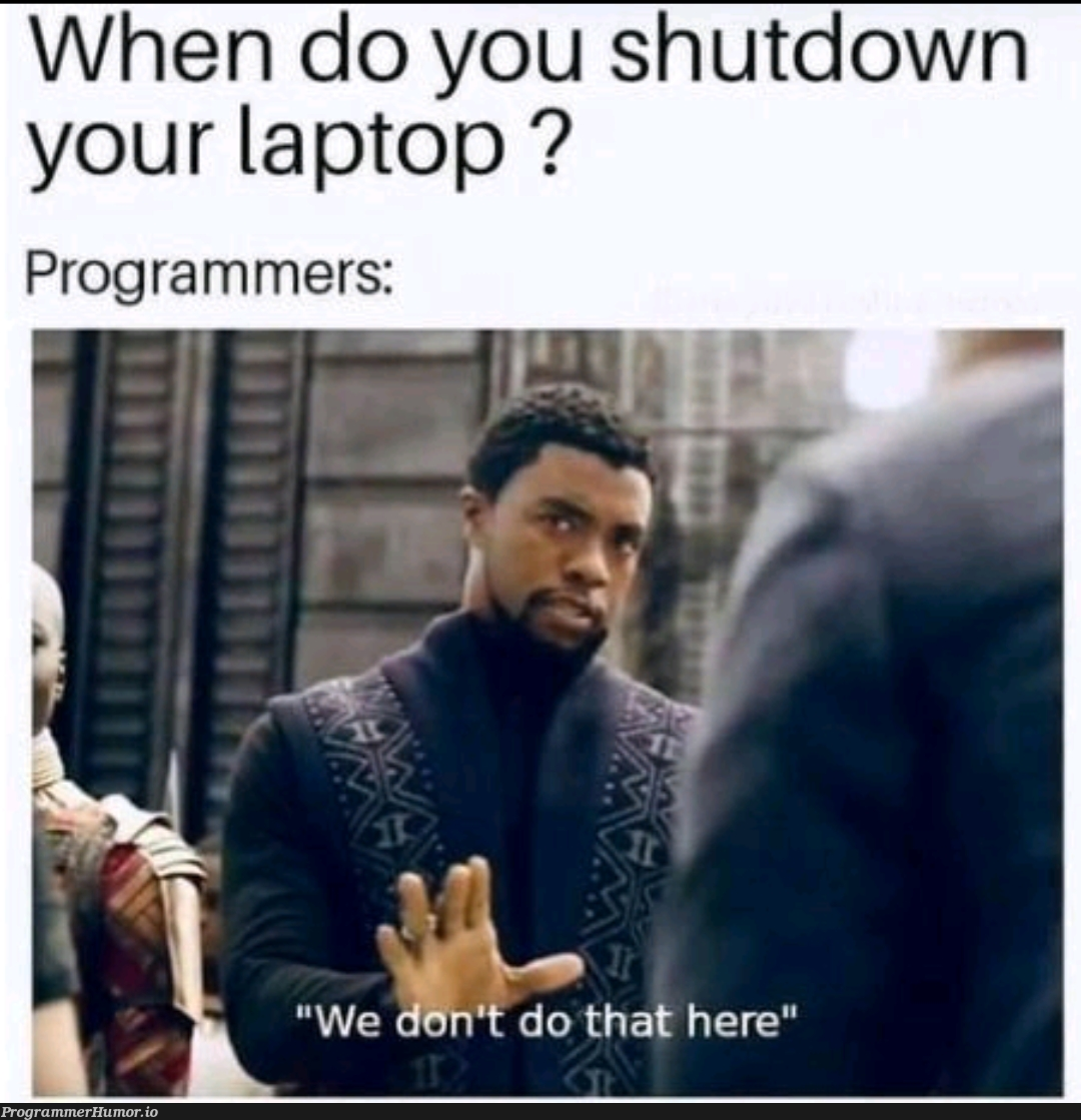 weDontDoThatHere | programmer-memes, program-memes, laptop-memes | ProgrammerHumor.io