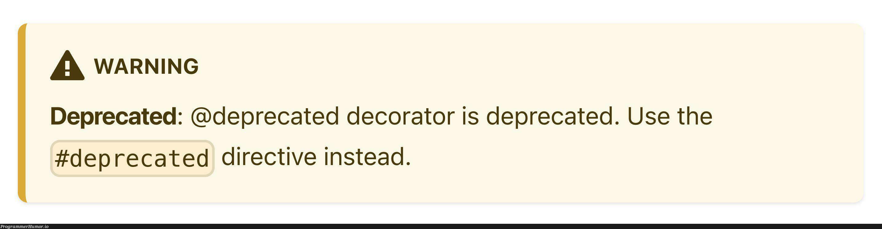 deprecated | warning-memes | ProgrammerHumor.io