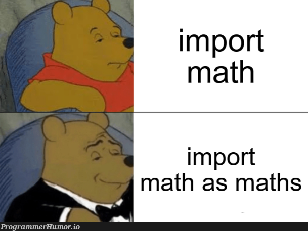 forTheBritishPythonistas | python-memes | ProgrammerHumor.io