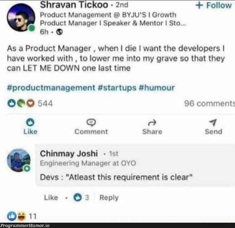 atLeastThisRequirementIsClear | developer-memes, engineer-memes, engineering-memes, management-memes, devs-memes, startup-memes, comment-memes, manager-memes, product-memes, product manager-memes | ProgrammerHumor.io