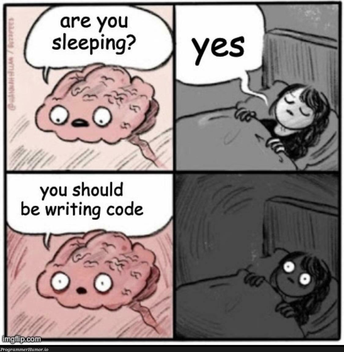 everySingleNight | code-memes | ProgrammerHumor.io