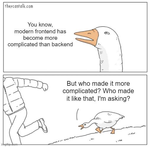 theModernFrontend | backend-memes, frontend-memes, IT-memes | ProgrammerHumor.io