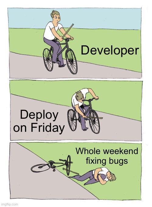 deployOnMonday | developer-memes, bugs-memes, bug-memes, fix-memes | ProgrammerHumor.io