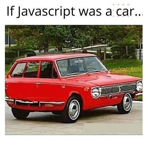 javasciptAsCar | java-memes | ProgrammerHumor.io