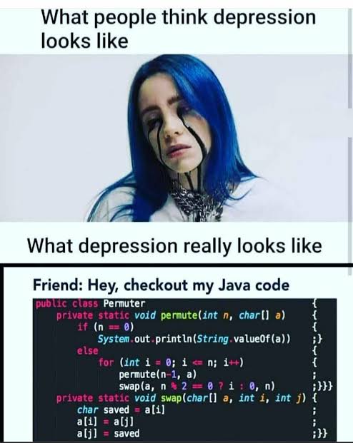 Depression | code-memes, java-memes, string-memes, class-memes, public-memes, private-memes | ProgrammerHumor.io