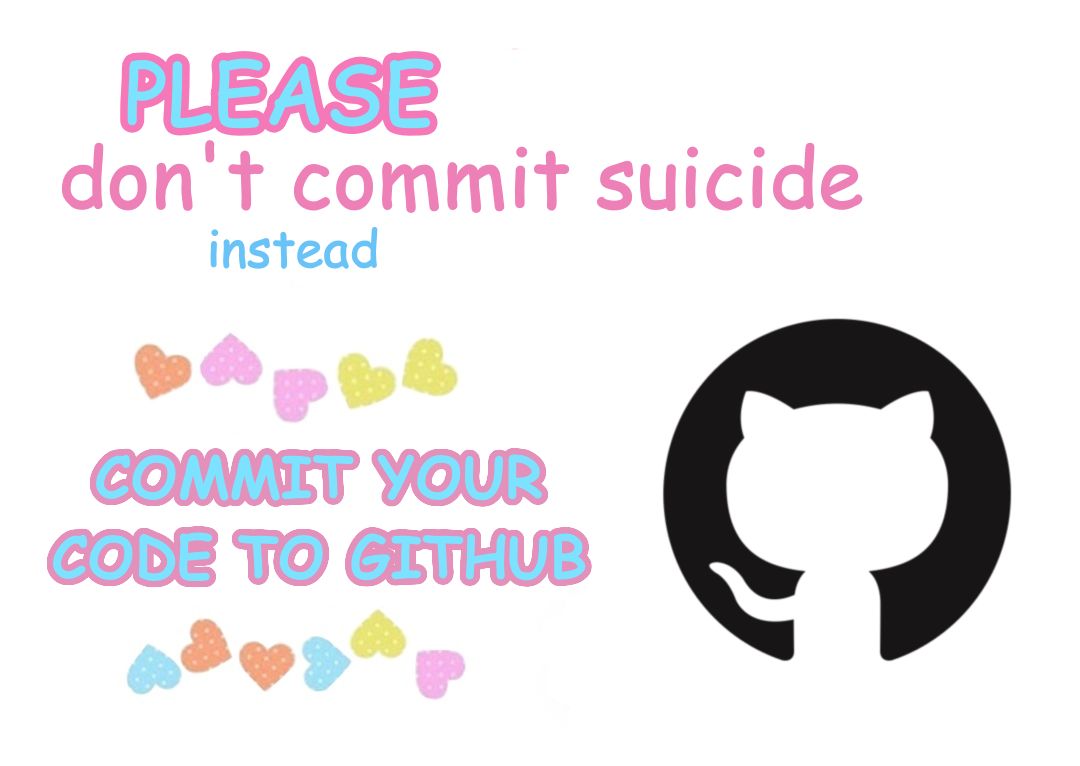 todayIsWorldSuicidePreventionDay | code-memes, git-memes, github-memes, ide-memes | ProgrammerHumor.io