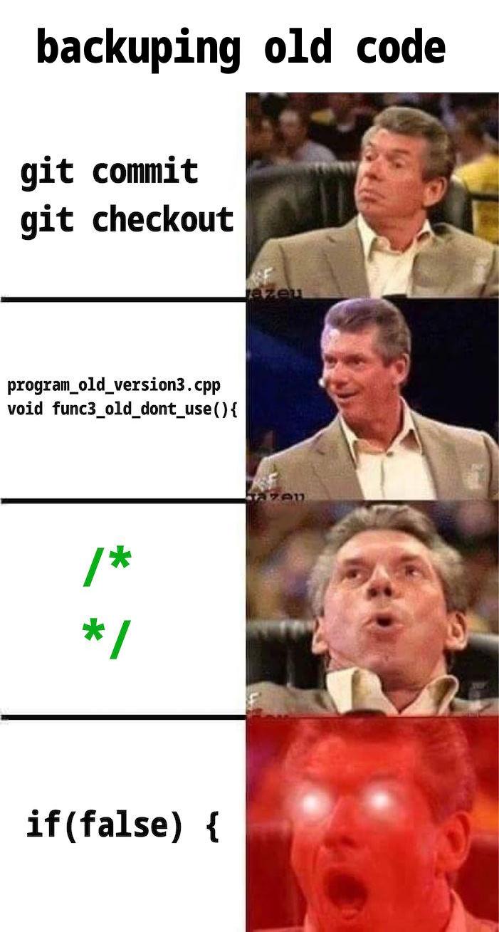 savingOldCode | code-memes, program-memes, git-memes, version-memes | ProgrammerHumor.io