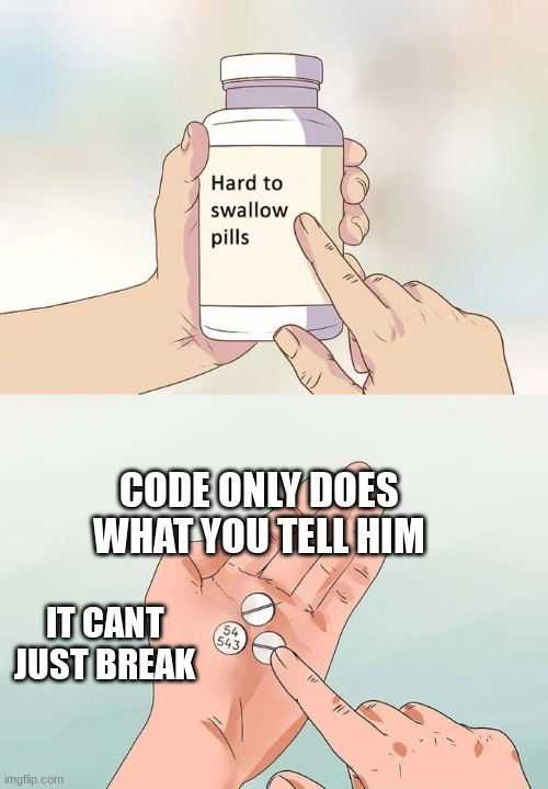 nooooIdontWantToTakeThis | code-memes | ProgrammerHumor.io