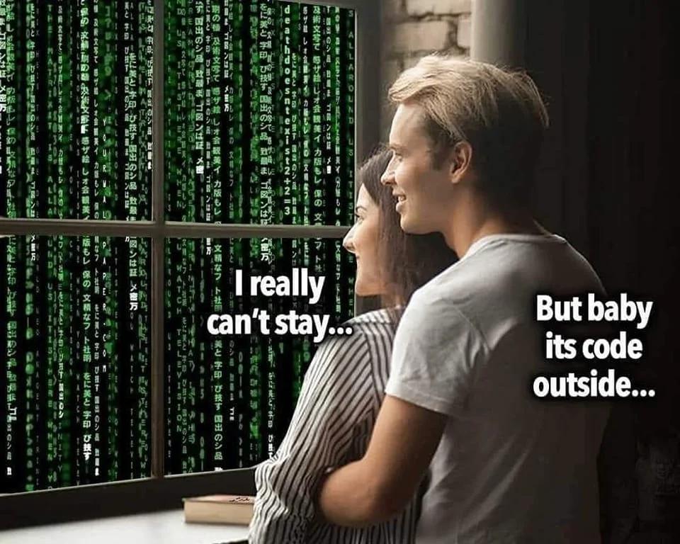 Matrix and chill | code-memes, ide-memes | ProgrammerHumor.io