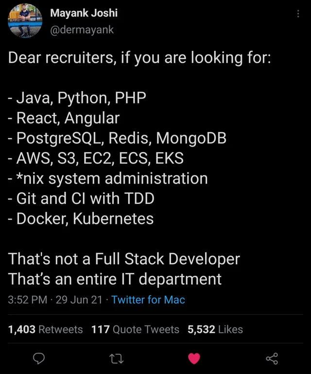 notEasyToFindThatManyPeople | developer-memes, stack-memes, aws-memes, react-memes, git-memes, sql-memes, angular-memes, mongodb-memes, postgresql-memes, recruiters-memes, recruit-memes, mongo-memes, postgres-memes, IT-memes, redis-memes, mac-memes, twitter-memes, retweet-memes, cs-memes, full stack-memes | ProgrammerHumor.io