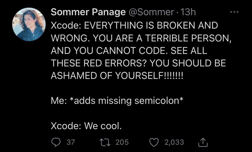 This has happened to everyone, right? | code-memes, errors-memes, xcode-memes, error-memes, semicolon-memes | ProgrammerHumor.io