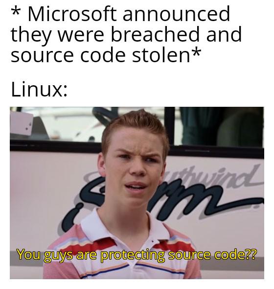 sourceCodeNoSecret | code-memes, linux-memes, ux-memes, microsoft-memes, source code-memes | ProgrammerHumor.io