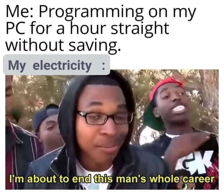 It just happened | programming-memes, program-memes, IT-memes | ProgrammerHumor.io