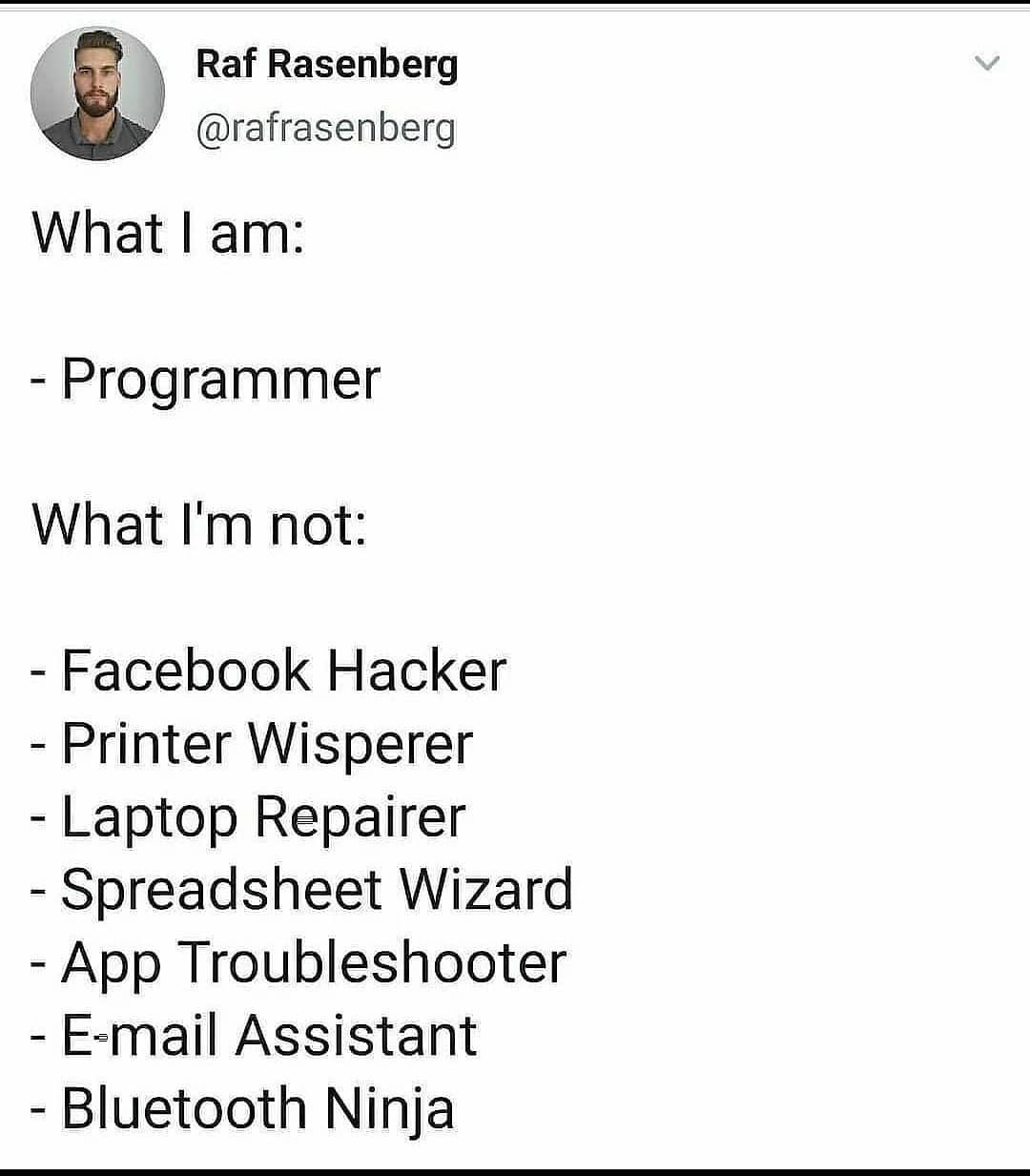 whatIamNot | programmer-memes, hacker-memes, program-memes, facebook-memes, laptop-memes, repair-memes | ProgrammerHumor.io