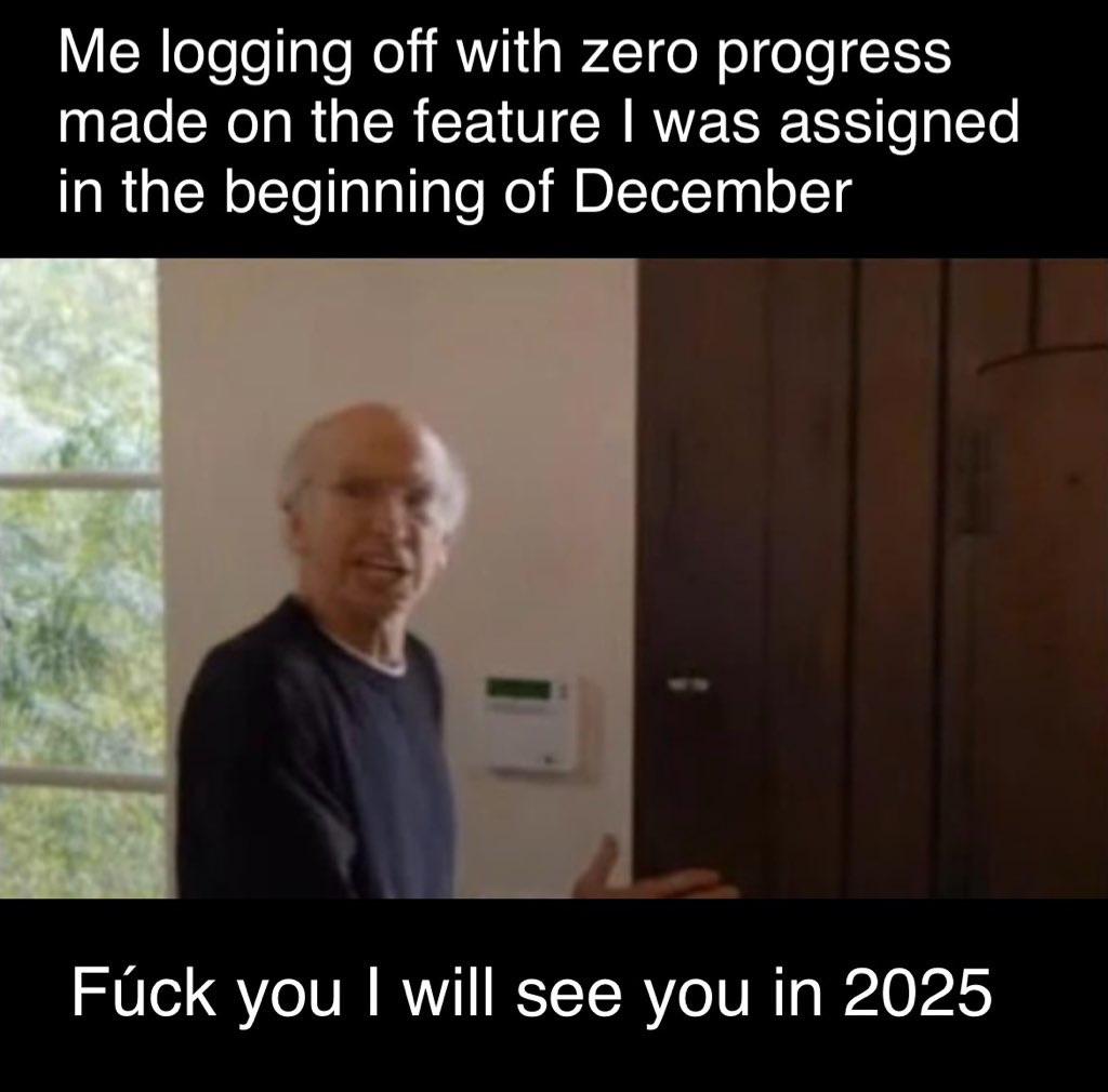 seeYouIn2025 | feature-memes | ProgrammerHumor.io