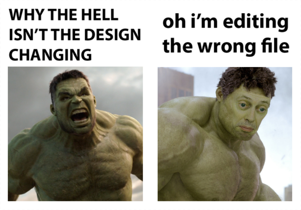 Does anybody else do this? | design-memes | ProgrammerHumor.io