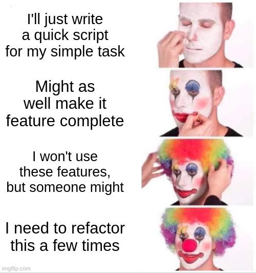 illJustWriteAQuickScript | IT-memes, feature-memes | ProgrammerHumor.io