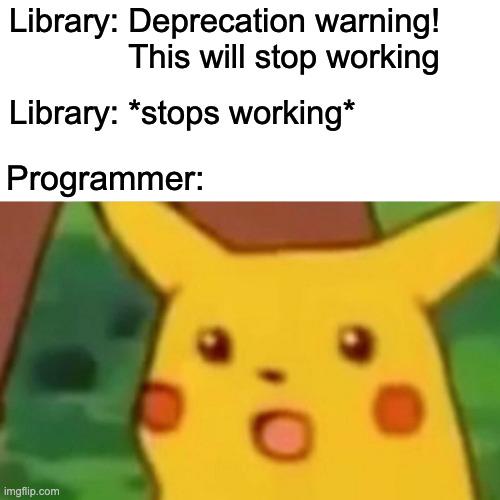 surelyThisWontHappenToMe | programmer-memes, program-memes, warning-memes | ProgrammerHumor.io