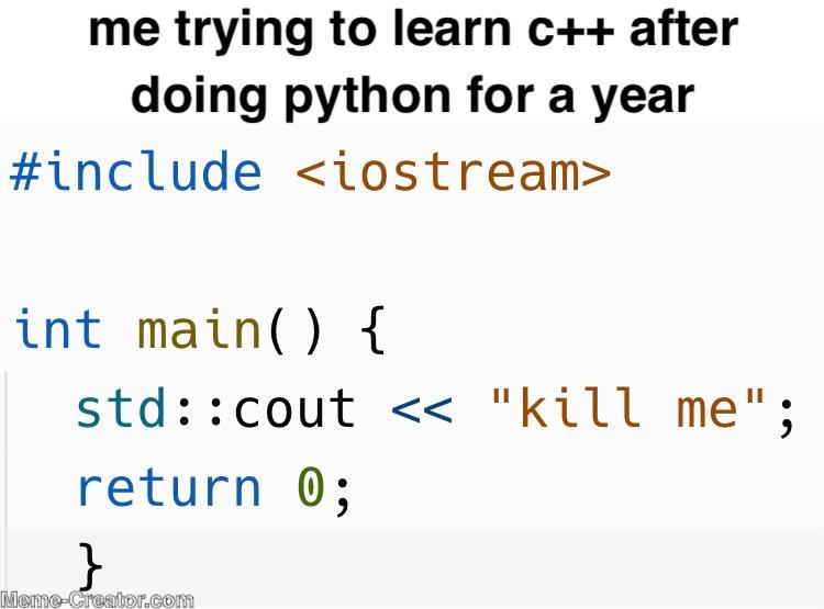 help | python-memes, try-memes, c++-memes, ios-memes, stream-memes | ProgrammerHumor.io