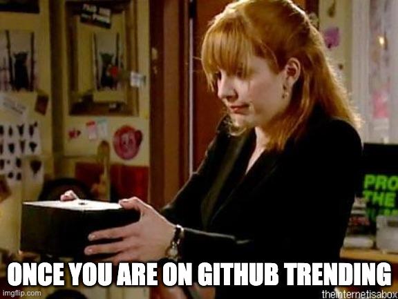 whenOnGitHubTrending | git-memes, github-memes | ProgrammerHumor.io