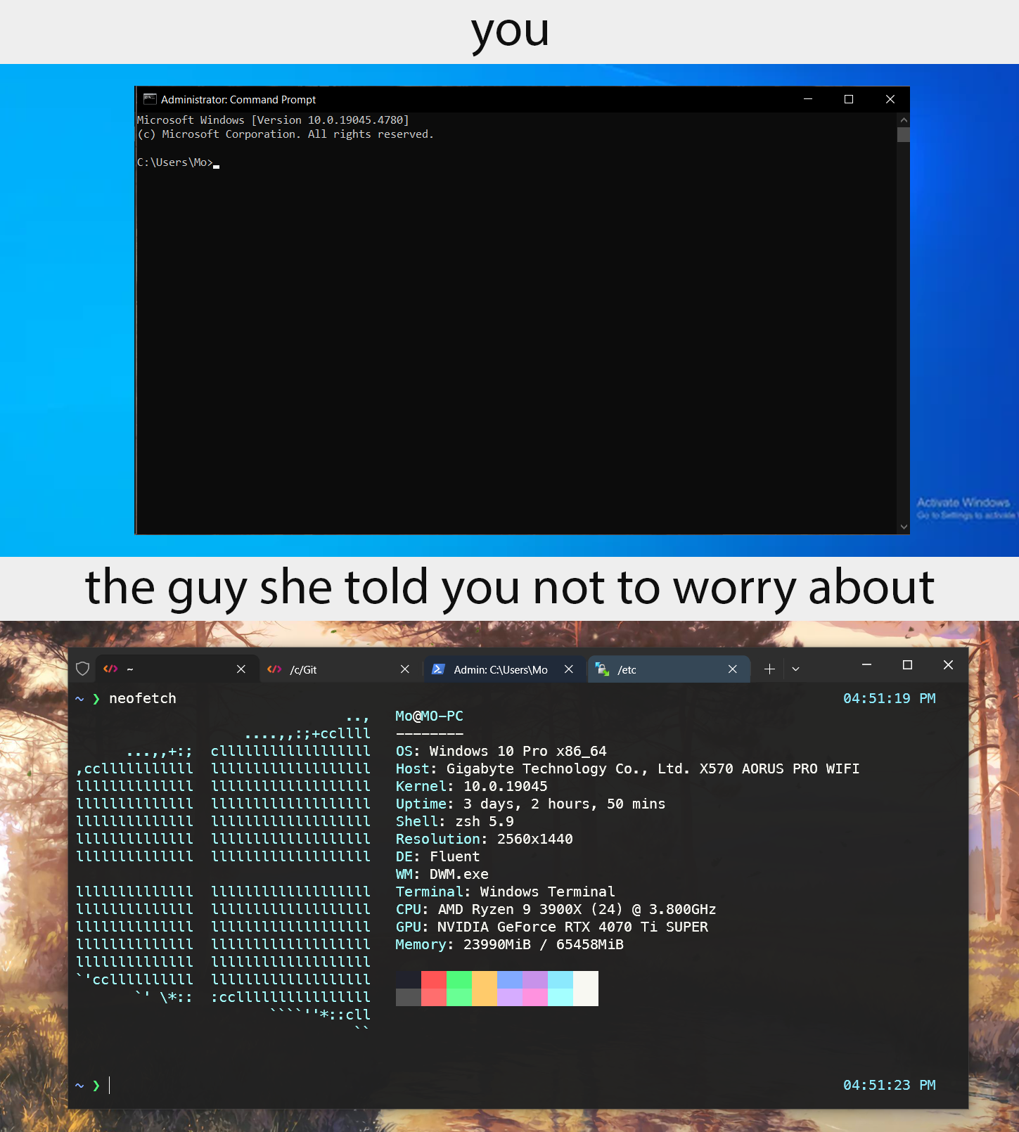 youVsTheGuySheToldYouNotToWorryAbout | tech-memes, technology-memes, terminal-memes, version-memes, windows-memes, shell-memes, microsoft-memes, IT-memes, wifi-memes, kernel-memes | ProgrammerHumor.io