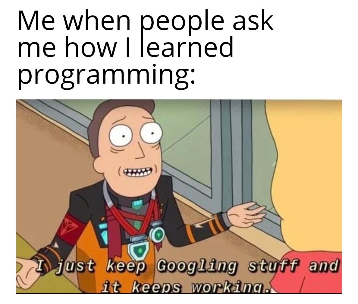 Probably 99% of all programmers | programming-memes, programmer-memes, program-memes, IT-memes | ProgrammerHumor.io