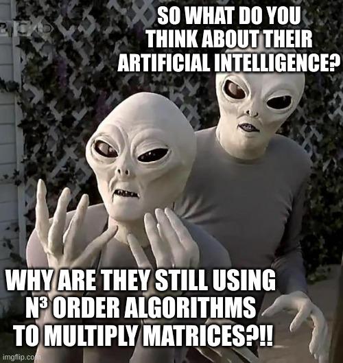 alienCodeReviewForLlmInference | code-memes, coder-memes, algorithm-memes, algorithms-memes | ProgrammerHumor.io