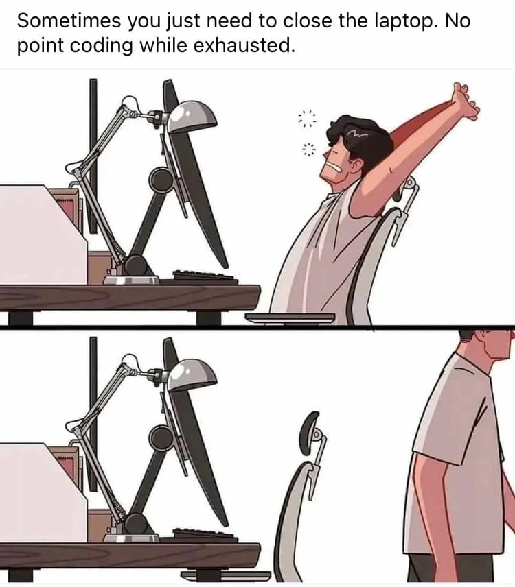 thatIsWhenWeDoOurBestWork | coding-memes, laptop-memes | ProgrammerHumor.io